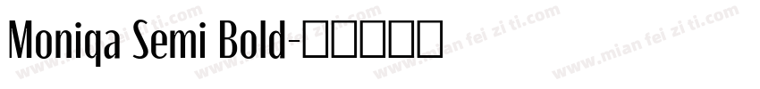 Moniqa Semi Bold字体转换